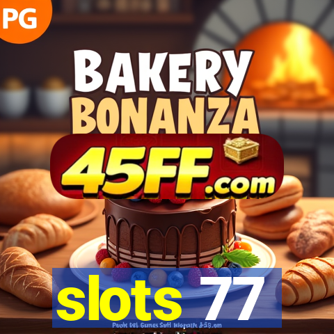 slots 77